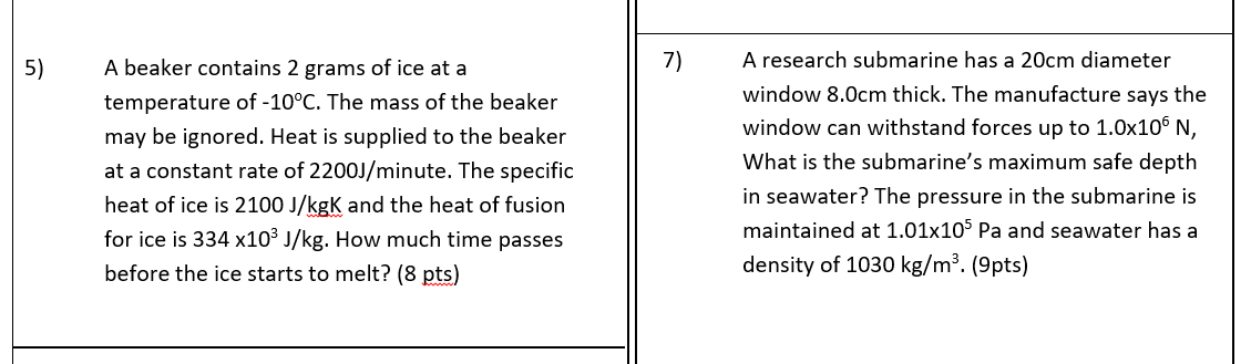 5 A Beaker Contains 2 Grams Of Ice At A Temperature Of 10 C The Mass Of The Beaker May Be Ignored Heat Is Supplied T 1