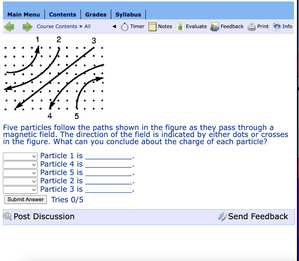 Main Menu Contents Grades Syllabus Course Contents All Timer Notes Evaluate Feedback Print Info 1 2 3 He 4 5 Five Part 1