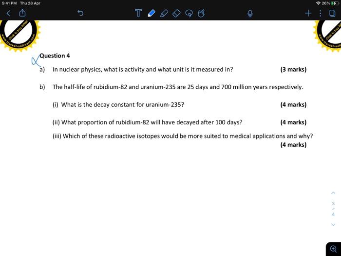 5 41 Pm Thu 28 Apr O 26 0 T Question 4 A In Nuclear Physics What Is Activity And What Unit Is It Measured In 3 1