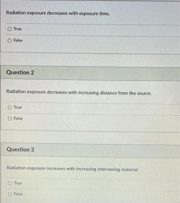 Radiation Exposure Decreases With Exposure Time True False Question 2 Radiation Exposure Decreases With Increasing Dist 2