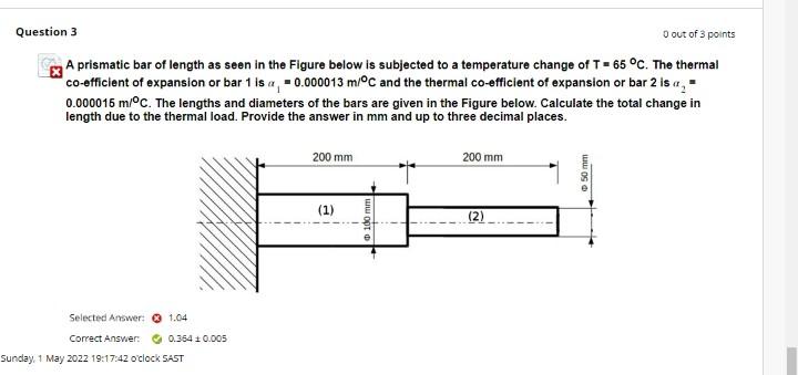 0 Out Of 3 Points Question 3 A Prismatic Bar Of Length As Seen In The Figure Below Is Subjected To A Temperature Change 1