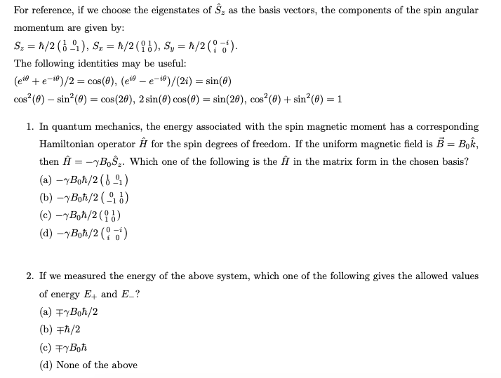 For Reference If We Choose The Eigenstates Of S As The Basis Vectors The Components Of The Spin Angular Momentum Are 1