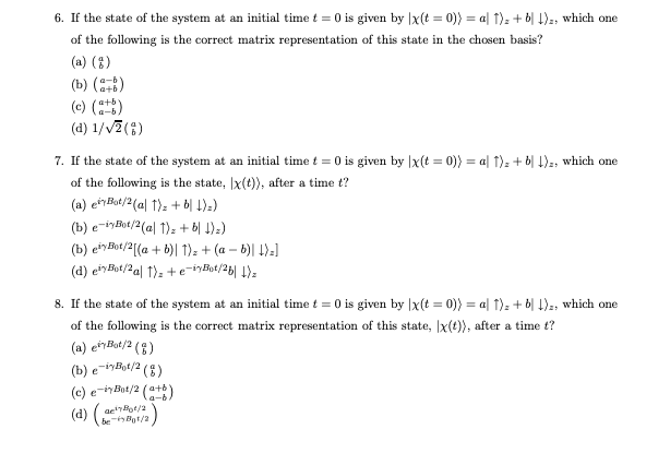 6 If The State Of The System At An Initial Time T 0 Is Given By X T 0 A 1 B 2 Which One Of The Following 1