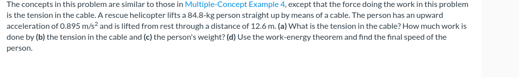 The Concepts In This Problem Are Similar To Those In Multiple Concept Example 4 Except That The Force Doing The Work In 1