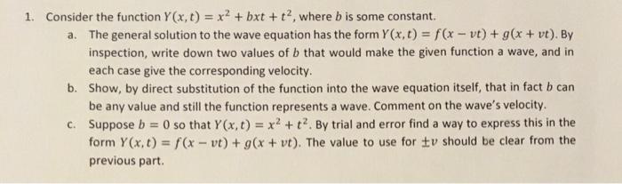 1 Consider The Function Y X T X Bxt T Where B Is Some Constant A The General Solution To The Wave Equation 1