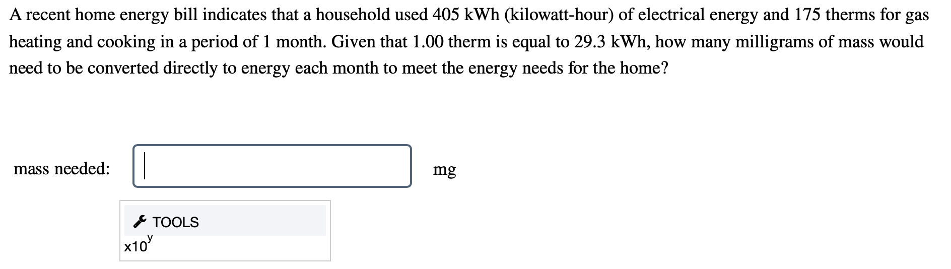 A Recent Home Energy Bill Indicates That A Household Used 405 Kwh Kilowatt Hour Of Electrical Energy And 175 Therms Fo 1