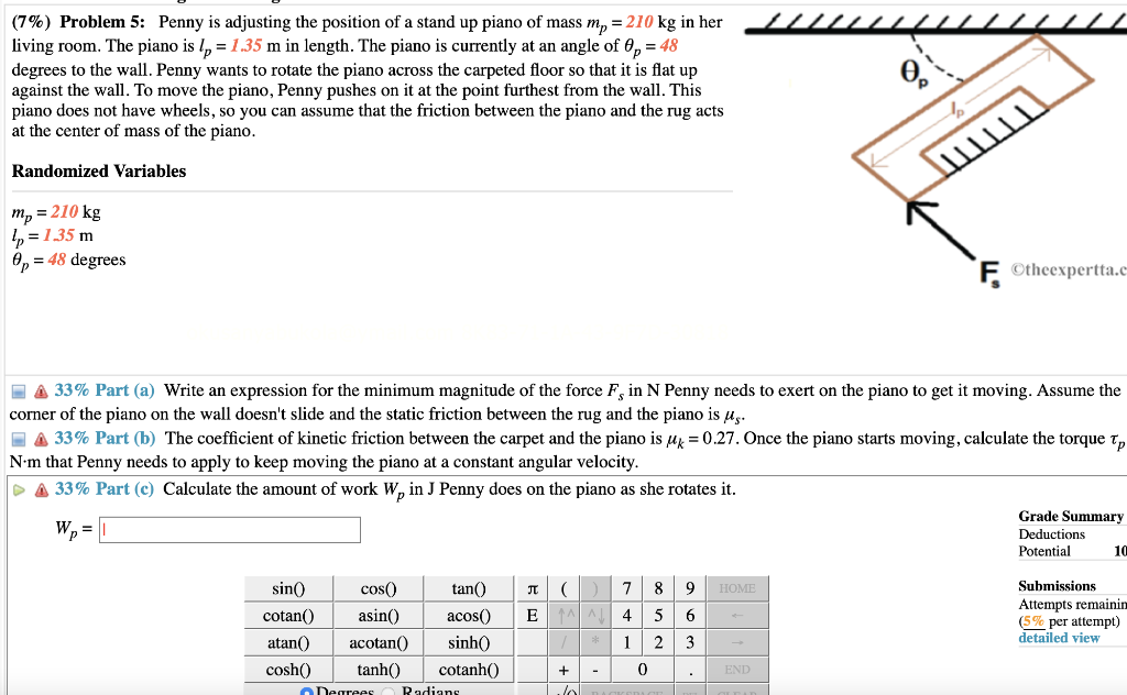 7 Problem 5 Penny Is Adjusting The Position Of A Stand Up Piano Of Mass M 210 Kg In Her Living Room The Piano Is 1