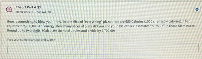 Chap 3 Part 4 Q3 Homework Unanswered Here Is Something To Blow Your Mind In One Slice Of Everything Pizza There Are 6 1