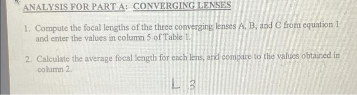Analysis For Part A Converging Lenses 1 Compute The Focal Lengths Of The Three Converging Lenses A B And C From Equa 1