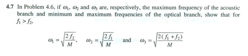 4 7 In Problem 4 6 If W And 3 Are Respectively The Maximum Frequency Of The Acoustic Branch And Minimum And Maxim 1