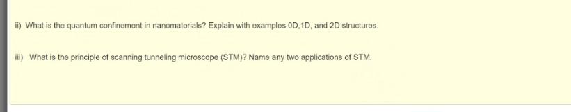 Ii What Is The Quantum Confinement In Nanomaterials Explain With Examples 0d 1d And 2d Structures Iii What Is The 1