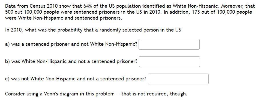 Data From Census 2010 Show That 64 Of The Us Population Identified As White Non Hispanic Moreover That 500 Out 100 00 1