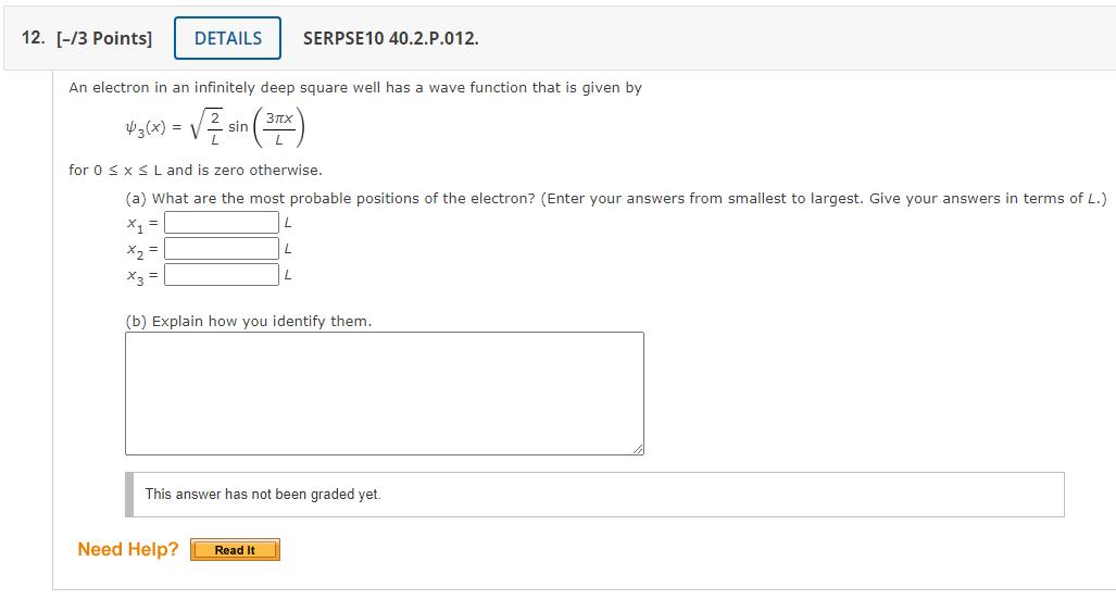 12 3 Points Details Serpse10 40 2 P 012 An Electron In An Infinitely Deep Square Well Has A Wave Function That Is 1
