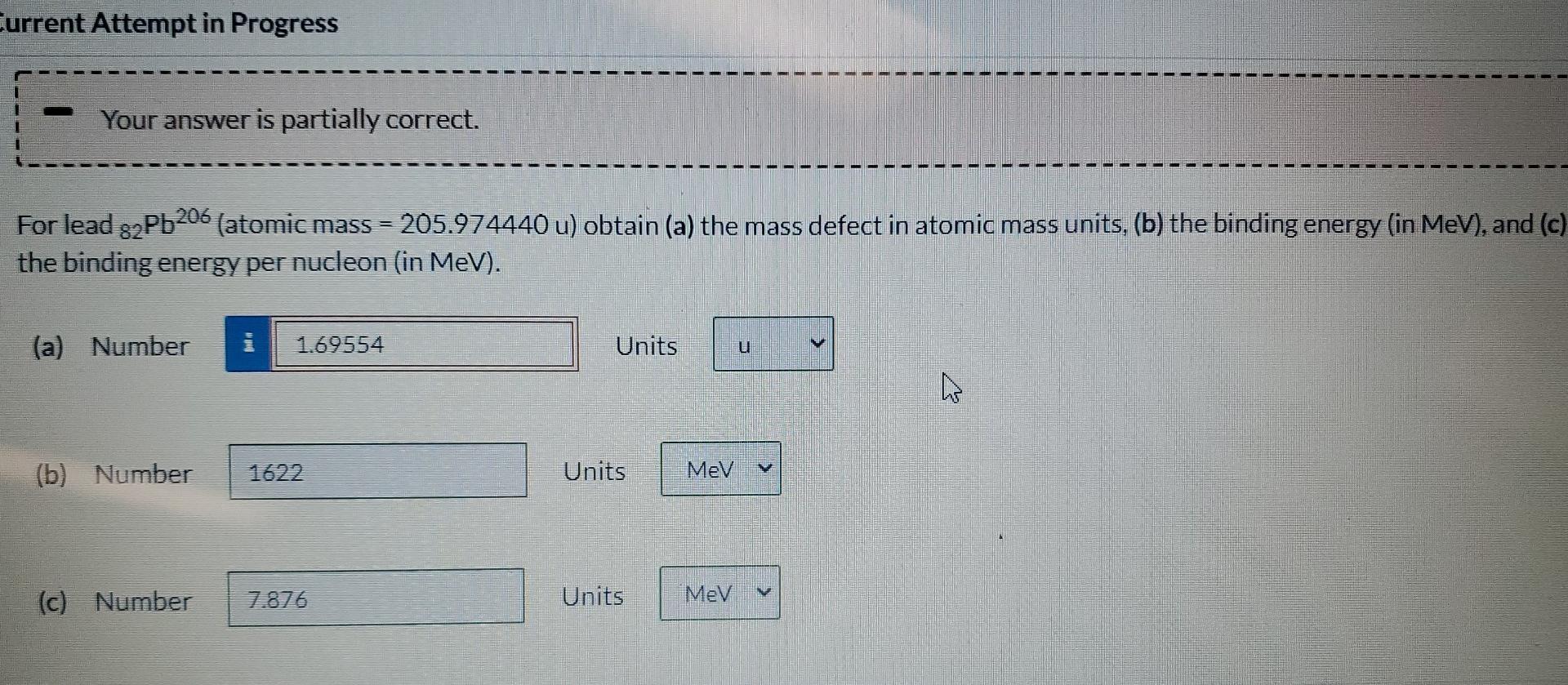 Current Attempt In Progress Your Answer Is Partially Correct For Lead 82pb206 Atomic Mass 205 974440 U Obtain A T 1