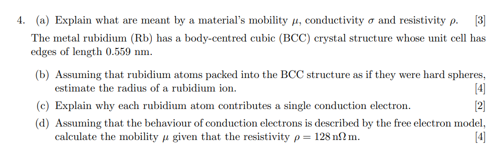 4 A Explain What Are Meant By A Material S Mobility U Conductivity And Resistivity P 3 The Metal Rubidium Rb Ha 1