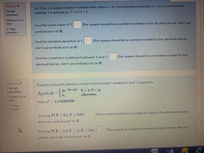 Question 4 Not Yel Orswered Let Xbe A Gaussian Random Variable With Mean 4 1 And Standard Deviation D 25 A New Random 1