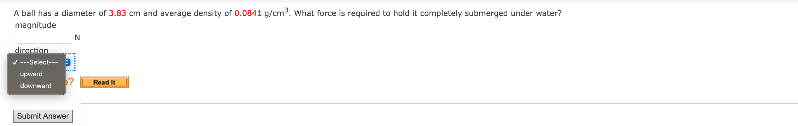 A Ball Has A Diameter Of 3 83 Cm And Average Density Of 0 0841 G Cm What Force Is Required To Hold It Completely Subme 1