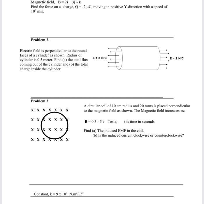 Magnetic Field B 2i 3j K Find The Force On A Charge Q 2 Uc Moving In Positive Y Direction With A Speed Of 10 M S 1
