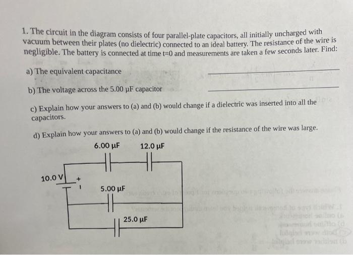1 The Circuit In The Diagram Consists Of Four Parallel Plate Capacitors All Initially Uncharged With Vacuum Between Th 1