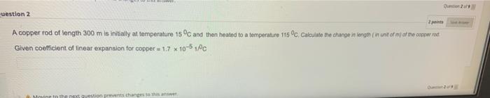 Howe Uestion 2 2 Points A Copper Rod Of Length 300 M Is Initially At Temperature 15 C And Then Heated To A Temperature 1