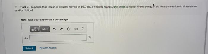 Tarzan My91 5 Kg Is Perched On A Cliff 16 1 Meters Above Jane S Level Answer The Three Parts Below Using Three Sig F 4