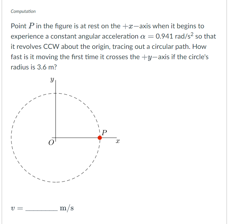 Computation Point P In The Figure Is At Rest On The X Axis When It Begins To Experience A Constant Angular Acceleration 1