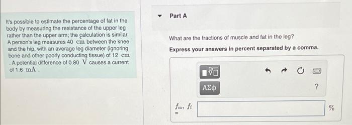 It S Possible To Estimate The Percentage Of Fat In The Body By Measuring The Resistance Of The Upper Leg Rather Than The 1