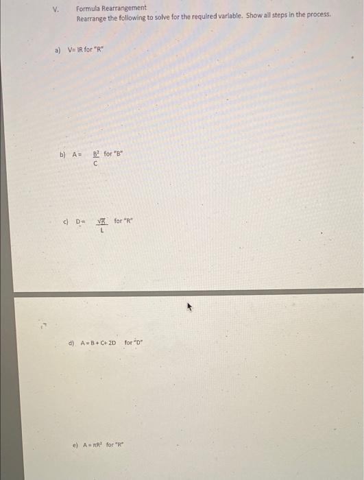 V Formula Rearrangement Rearrange The Following To Solve For The Required Variable Show All Steps In The Process A V 1