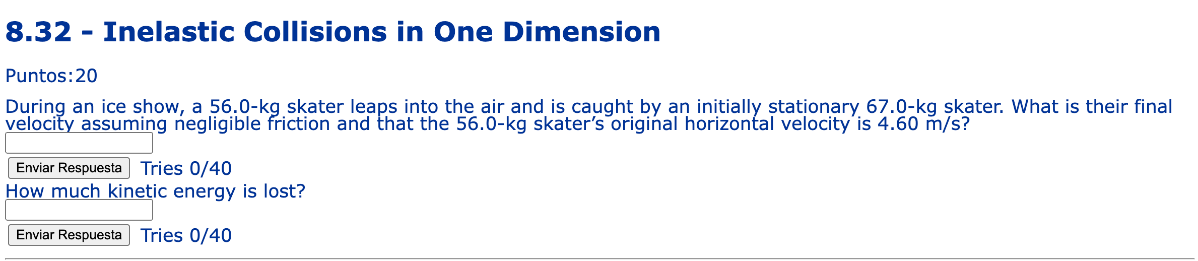 8 32 Inelastic Collisions In One Dimension Puntos 20 During An Ice Show A 56 0 Kg Skater Leaps Into The Air And Is C 1