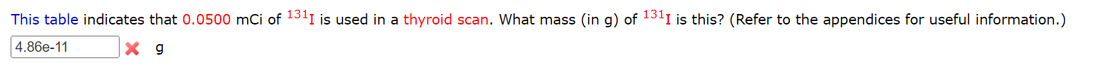 This Table Indicates That 0 0500 Mci Of 1311 Is Used In A Thyroid Scan What Mass In G Of 131 1 Is This Refer To The 1
