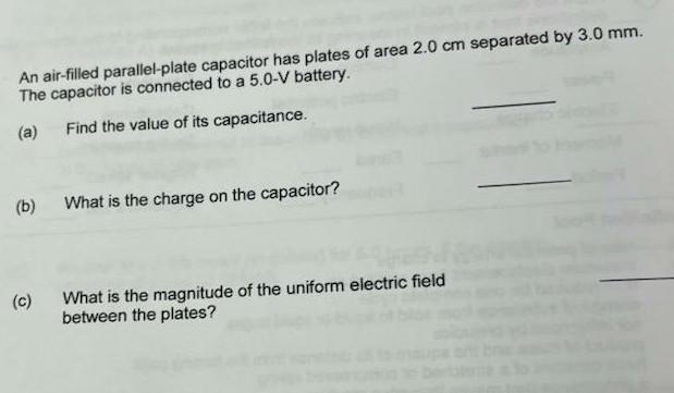 An Air Filled Parallel Plate Capacitor Has Plates Of Area 2 0 Cm Separated By 3 0 Mm The Capacitor Is Connected To A 5 1