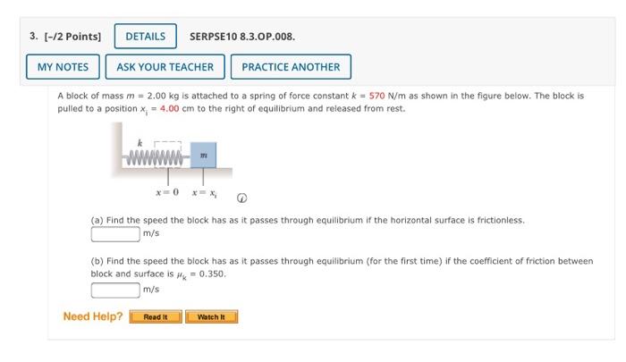 3 2 Points Details Serpse 10 8 3 Op 008 My Notes Ask Your Teacher Practice Another A Block Of Mass M 2 00 Kg Is 1
