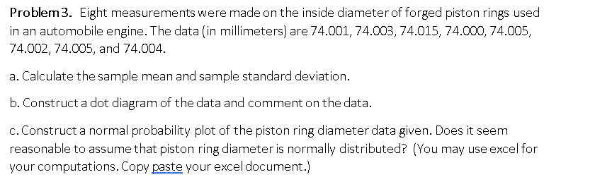 Problem 3 Eight Measurements Were Made On The Inside Diameter Of Forged Piston Rings Used In An Automobile Engine The 1