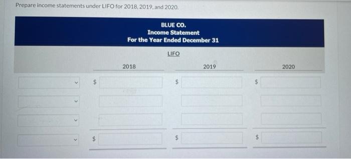 Blue Co Decides At The Beginning Of 2020 To Adopt The Fifo Method Of Inventory Valuation Blue Had Used The Lifo Method 3