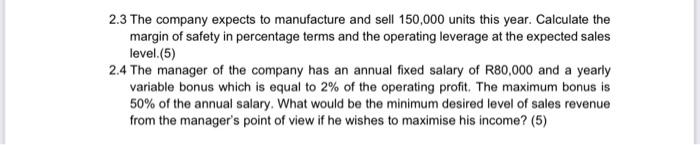 Question 2 20 Marks Williams Ltd Manufactures And Sells A Single Product The Selling Price Is R18 The Following Inf 2