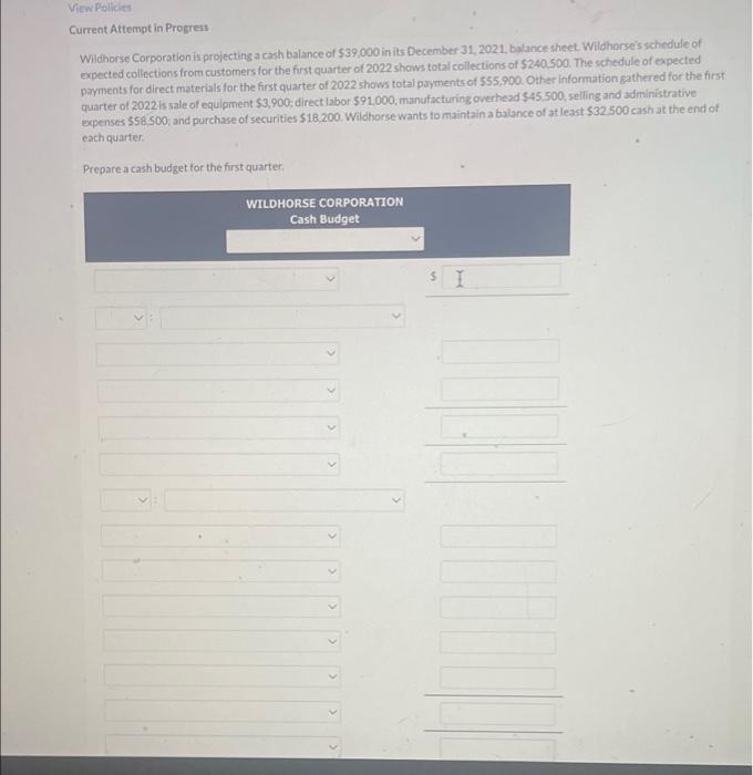View Police Current Attempt In Progress Wildhorse Corporation Is Projecting A Cash Balance Of 39 000 In Its December 31 1
