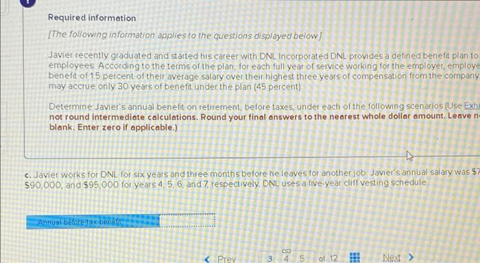 Required Information The Following Information Applies To The Questions Displayed Below Javier Recently Graduated And S 1