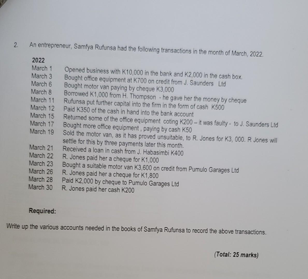 2 An Entrepreneur Samfya Rufunsa Had The Following Transactions In The Month Of March 2022 2022 March 1 March 3 Ma 1