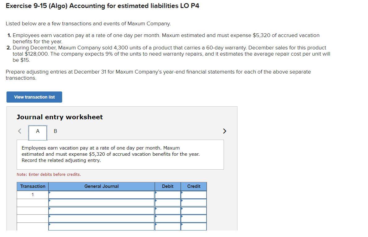 Exercise 9 15 Algo Accounting For Estimated Liabilities Lo P4 Listed Below Are A Few Transactions And Events Of Maxum 1