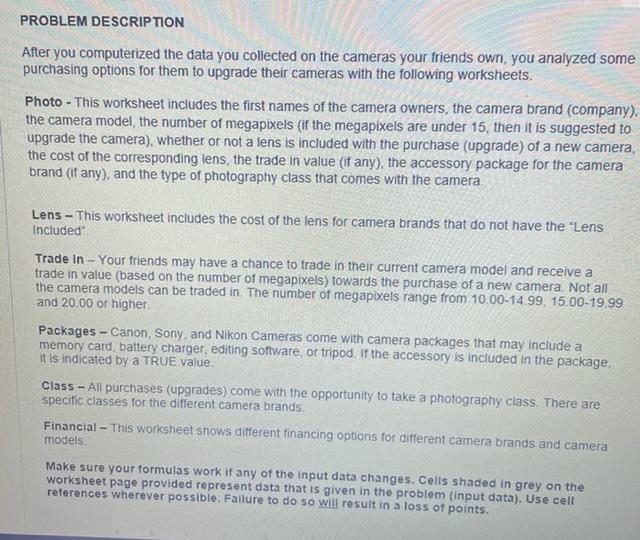 Problem Description After You Computerized The Data You Collected On The Cameras Your Friends Own You Analyzed Some Pur 1