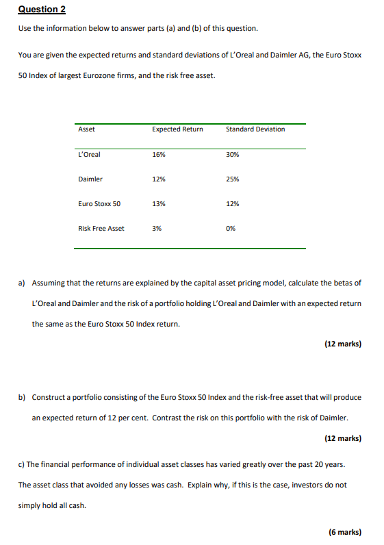 Question 2 Use The Information Below To Answer Parts A And B Of This Question You Are Given The Expected Returns An 1