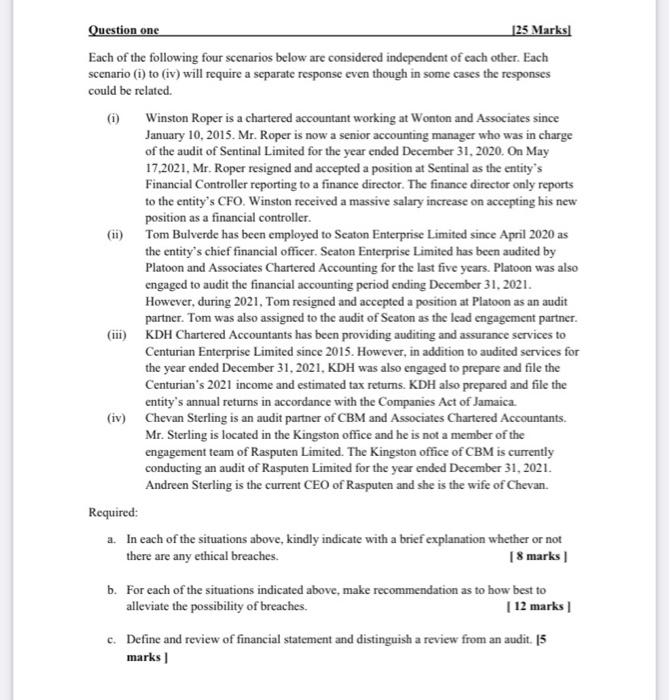 Question One 125 Marks Each Of The Following Four Scenarios Below Are Considered Independent Of Each Other Each Scenari 1