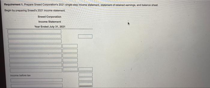 Sneed Corporation Adjusted Trial Balance July 31 2021 Account Debit Credit Cash 16 000 18 800 2 000 2 100 36 000 Acco 2
