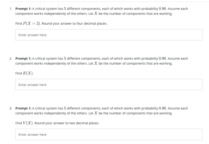 1 Prompt 1 A Critical System Has 5 Different Components Each Of Which Works With Probability 0 90 Assume Each Compon 1