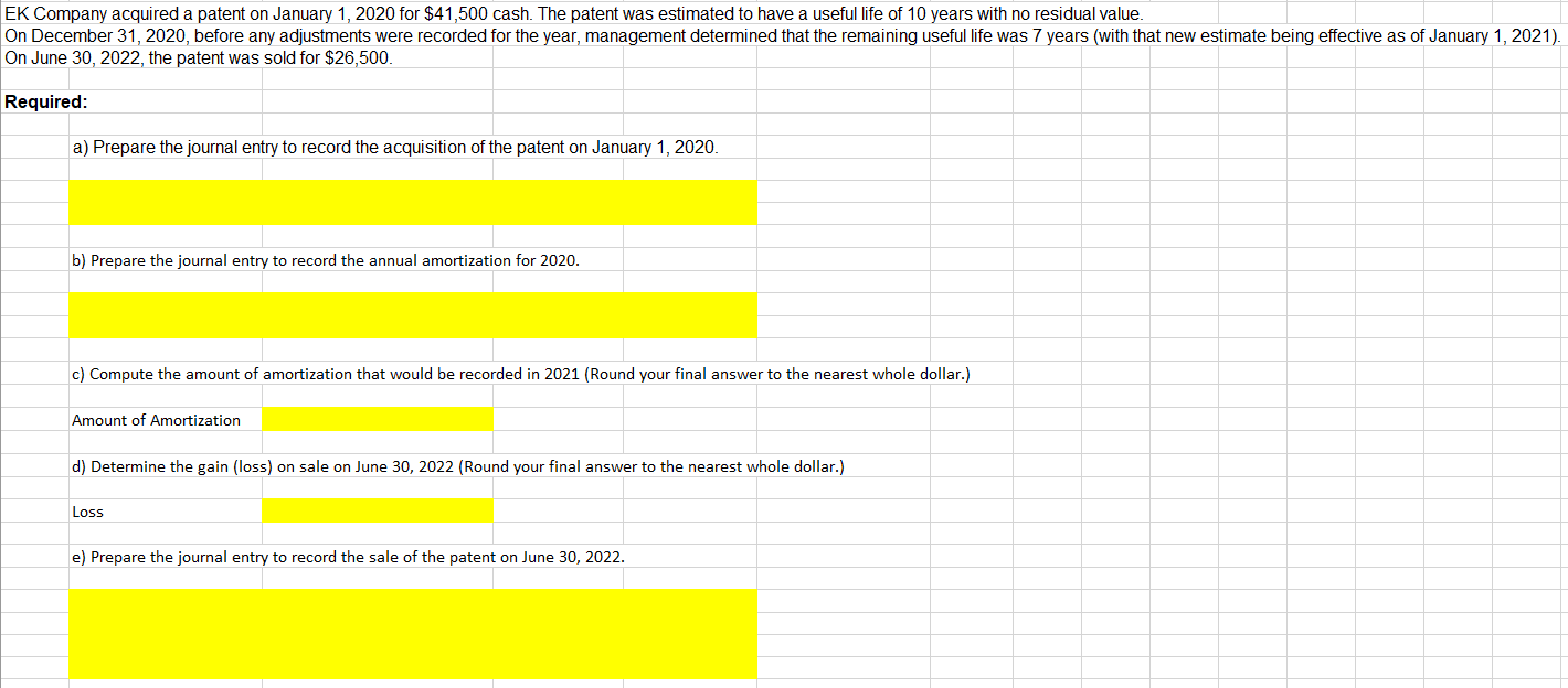 Ek Company Acquired A Patent On January 1 2020 For 41 500 Cash The Patent Was Estimated To Have A Useful Life Of 10 Y 1