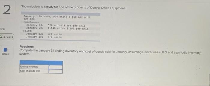 Shown Below Is Activity For One Of The Products Of Denver Office Equipment 2 January 1 Balance 520 Units 50 Per Gait 1