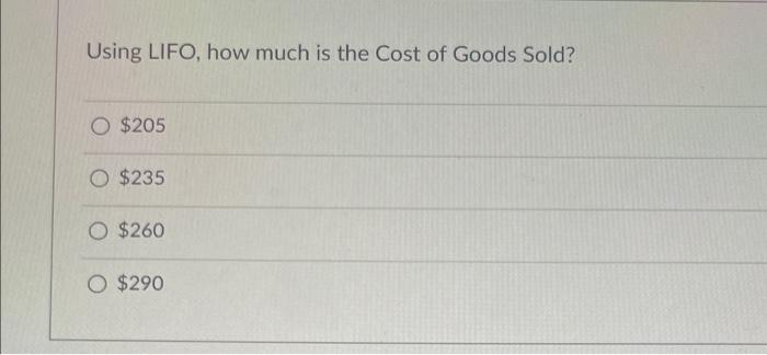 You Will Be Using The Same Information On Inventory Purchases For The Following 4 Questions Total Beginning Inventory 2