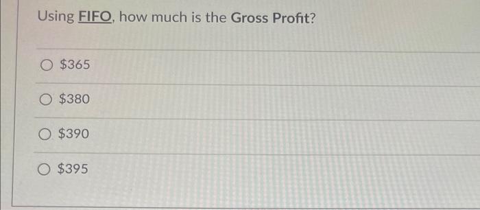 You Will Be Using The Same Information On Inventory Purchases For The Following 4 Questions Total Beginning Inventory 5