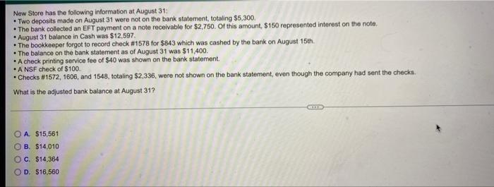 New Store Has The Following Information At August 31 Two Deposits Made On August 31 Were Not On The Bank Statement T 1