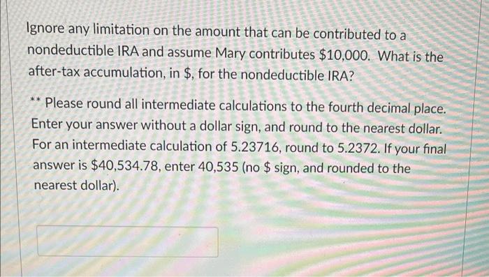 Mary Age 26 And Single Has Decided To Start Saving For Retirement Mary Expects To Invest For 40 Years Before Taking A 2
